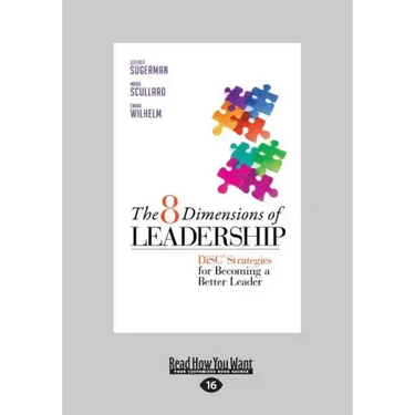 The 8 Dimensions of Leadership: Disc Strategies for Becoming a Better Leader (Large Print 16pt)
