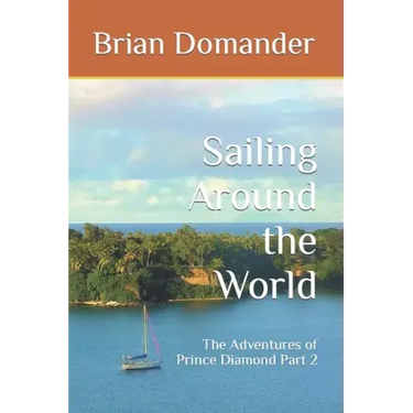 Sailing Around the World: The Adventures of Prince Diamond Part 2