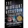 The Midnight Assassin: The Hunt for America's First Serial Killer