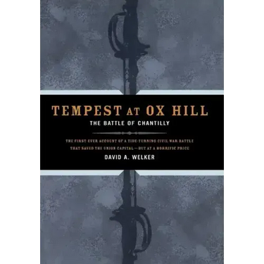 Tempest at Ox Hill: The Battle of Chantilly