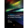 The Newman Lectures on Transport Phenomena