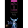 Opera as Drama: Fiftieth Anniversary Edition