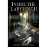 Inside the Labyrinth: A Bo Landry Thriller