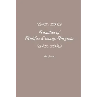 Families of Halifax County, Virginia