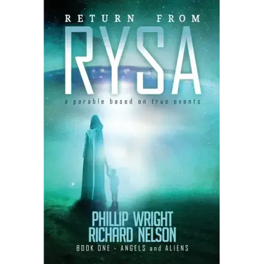Return From Rysa: Angels and Aliens