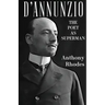 D'Annunzio: The Poet as Superman