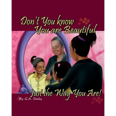 Don't You know You are Beautiful Just the Way You Are!