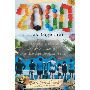 2,000 Miles Together: The Story of the Largest Family to Hike the Appalachian Trail