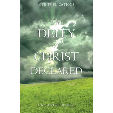 The Deity of Christ Declared