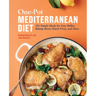 One-Pot Mediterranean Diet: 101 Simple Meals for Your Skillet, Baking Sheet, Dutch Oven, and More