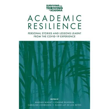 Academic Resilience: Personal Stories and Lessons Learnt from the Covid-19 Experience