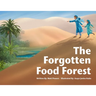 The Forgotten Food Forest