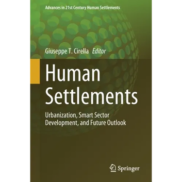 Human Settlements: Urbanization, Smart Sector Development, and Future Outlook