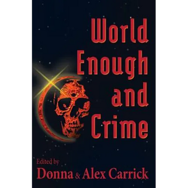 World Enough and Crime