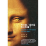 Privatising Culture: Corporate Art Intervention Since the 1980s
