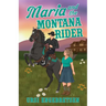 Maria and the Montana Rider