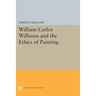 William Carlos Williams and the Ethics of Painting