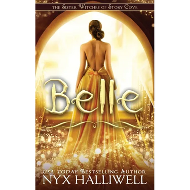 Belle, Sister Witches of Story Cove Spellbinding Cozy Mystery Series, Book 2