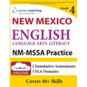 New Mexico Measures of Student Success and Achievement (NM-MSSA) Test Practice: Grade 4 English Language Arts Literacy (ELA) Practice Workbook and Ful