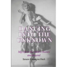 Dancing into the Unknown: My Life in the Ballets Russes and Beyond