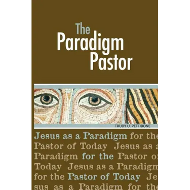 The Paradigm Pastor