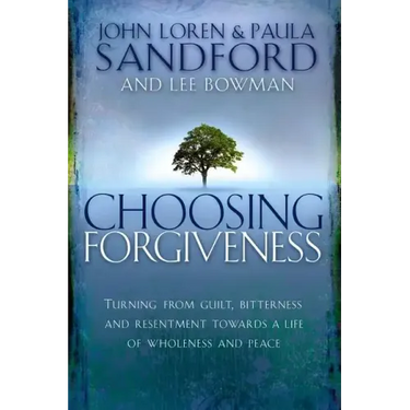 Choosing Forgiveness