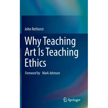 Why Teaching Art Is Teaching Ethics