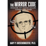 The Mirror Code: Breaking the Zodiac Killer Cipher Codes