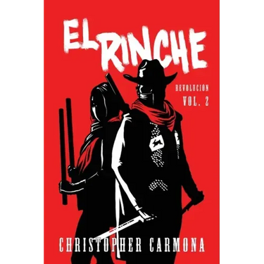 El Rinche: Revolución Vol. 2