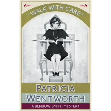 Walk with Care: A Benbow Smith Mystery