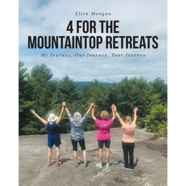 4 For the Mountaintop Retreats: My Journey, Our Journey, Your Journey