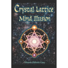 The Crystal Lattice Mind Illusion