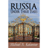 Russia Under Three Tsars