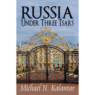 Russia Under Three Tsars