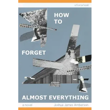 How To Forget Almost Everything