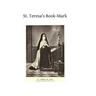 St. Teresa's Book-Mark: A Meditative Commentary