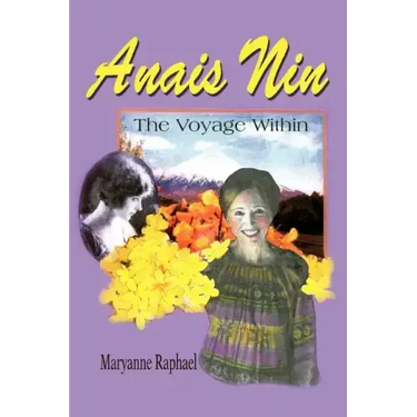 Anais Nin: The Voyage Within