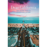 Dear California: The Golden State in Diaries and Letters