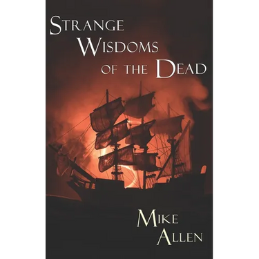 Strange Wisdoms of the Dead