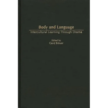 Body and Language: Intercultural Learning Through Drama