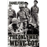 The Only War We've Got: Early Days in South Vietnam