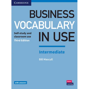 Business Vocabulary in Use: Intermediate Book with Answers: Self-Study and Classroom Use