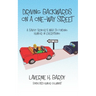Driving Backwards on a One-Way Street: A Savvy Senior's Map to Finding Humor in Everything