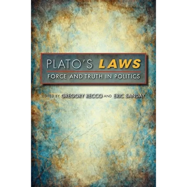 Plato's Laws: Force and Truth in Politics