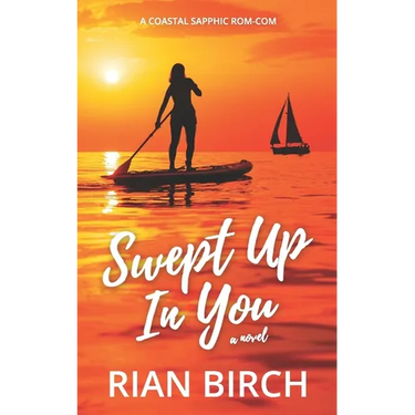 Swept Up In You: A Coastal Sapphic Rom-Com