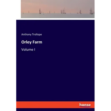 Orley Farm: Volume I