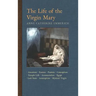 The Life of the Virgin Mary: Ancestors, Essenes, Parents, Conception, Birth, Temple Life, Wedding, Annunciation, Visitation, Shepherds, Three Kings