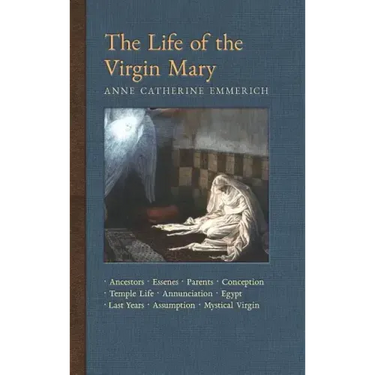 The Life of the Virgin Mary: Ancestors, Essenes, Parents, Conception, Birth, Temple Life, Wedding, Annunciation, Visitation, Shepherds, Three Kings