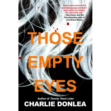 Those Empty Eyes: A Chilling Novel of Suspense with a Shocking Twist