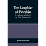 The Laughter of Peterkin: A retelling of old tales of the Celtic Wonderworld